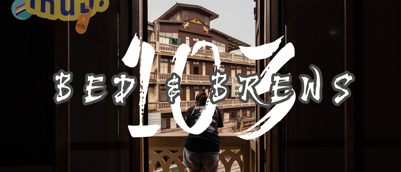 cover 103 Bed & Brews โรงแรมสุดชิค ย่านเยาวราช