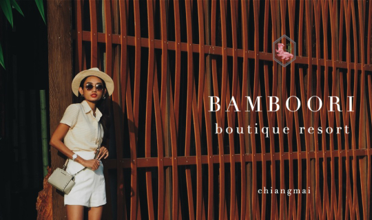 Cover Bamboori boutique resort กิน นอน เที่ยวเชียงใหม่ แบบบูทีค...