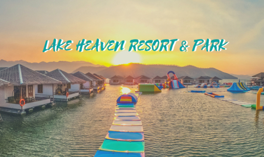 cover Lake Heaven Resort & Park. Where You Can Chill on Floating Resort at Kanchanaburi