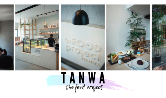 cover Tanwa The Food Project  คาเฟ่คอนเซ็ปดี มีสไตล์ ย่านนนทบุรี