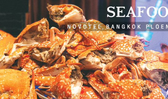 cover Seafood Unlimited : Novotel Bangkok Ploenchit Sukhumvit