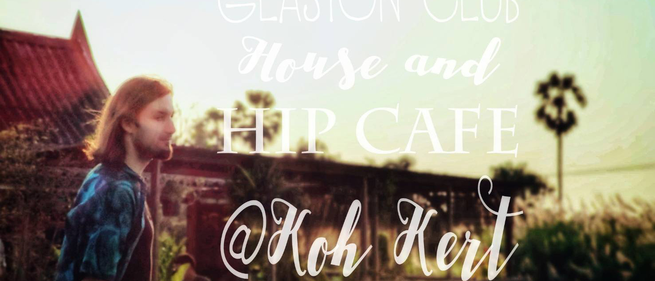 cover GLASTRON Club House and HIP CAFE' คาเฟ่ลับสุดชิวบนเกาะเกร็ดที่จะพาคุณไปลืมเวลา