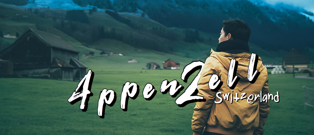 cover ❝ Follow me to see a true beauty of nature in  Appenzell ❞