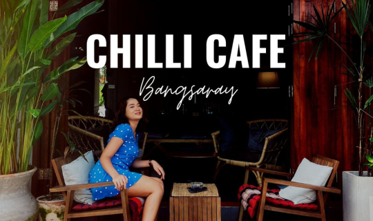 Cover Chilli Bang Saray คาเฟ่เก๋ในย่านชุมชนบางเสร่ สัตหีบ...