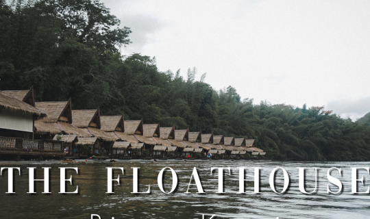 Cover หน้าฝนชุ่มฉ่ำใจ ไปพักผ่อนที่แพเมืองกาญ กับ ช่างเล่า ที่ The FloatHou...