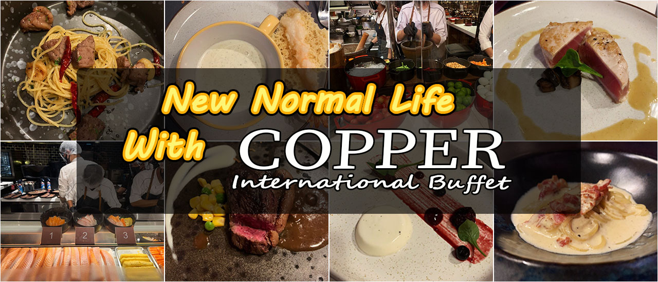 cover New Normal Life with Copper Buffet : การ์ดก็ห้ามตก บุฟเฟต์ก็ขาดไม่ได้