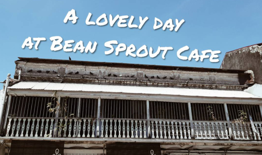 cover BEAN Sprout Cafe คาเฟ่ห้ามพลาดปีนัง!