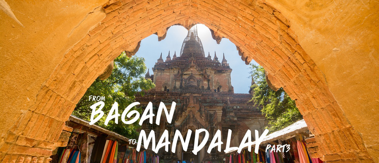 cover จากพุกามถึงมัณฑะเลย์ ตอนที่3 เจดีย์ทั้งสี่และอีกนับร้อยนับพัน