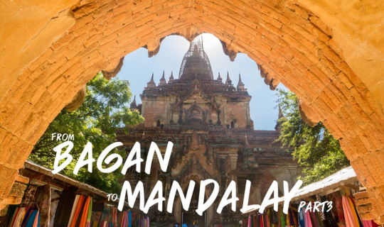 Cover จากพุกามถึงมัณฑะเลย์ ตอนที่3 เจดีย์ทั้งสี่และอีกนับร้อยนับพัน...