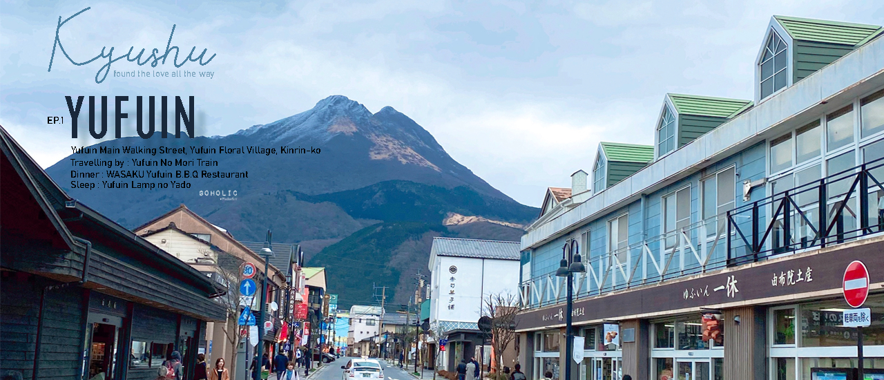 cover Yufuin เมืองเล็กในหุบเขา ที่เราไม่เคยลืม