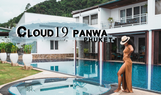 Cover Review : Cloud 19 Panwa โรงแรมติดทะเล วิวหลักล้าน ที่เหมาะกับการไปสว...