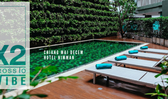 Cover X2 Vibe Chiang Mai Decem Hotel , Nimman...