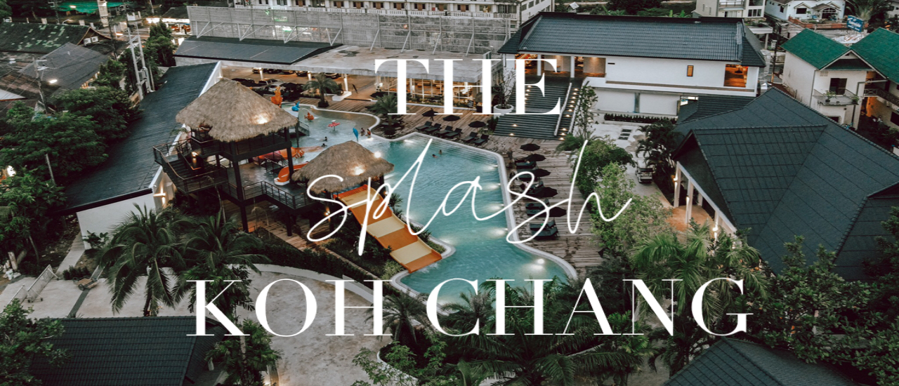 cover THE SPLASH Koh Chang ที่พักเปิดใหม่บนเกาะช้างบอกเลยว่า ว้าวววววมากกก ੈ♡˳