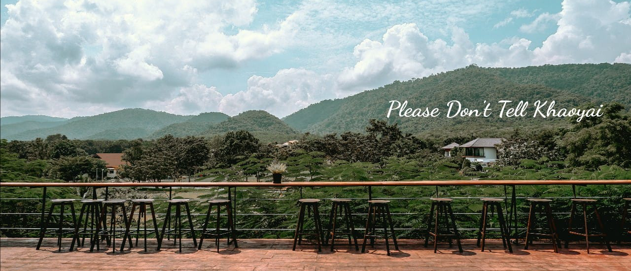 cover ⛰️⛰️ Please Don't Tell Khaoyai🌲🌲คาเฟ่สุดชิลล์ ท่ามกลางธรรมชาติ