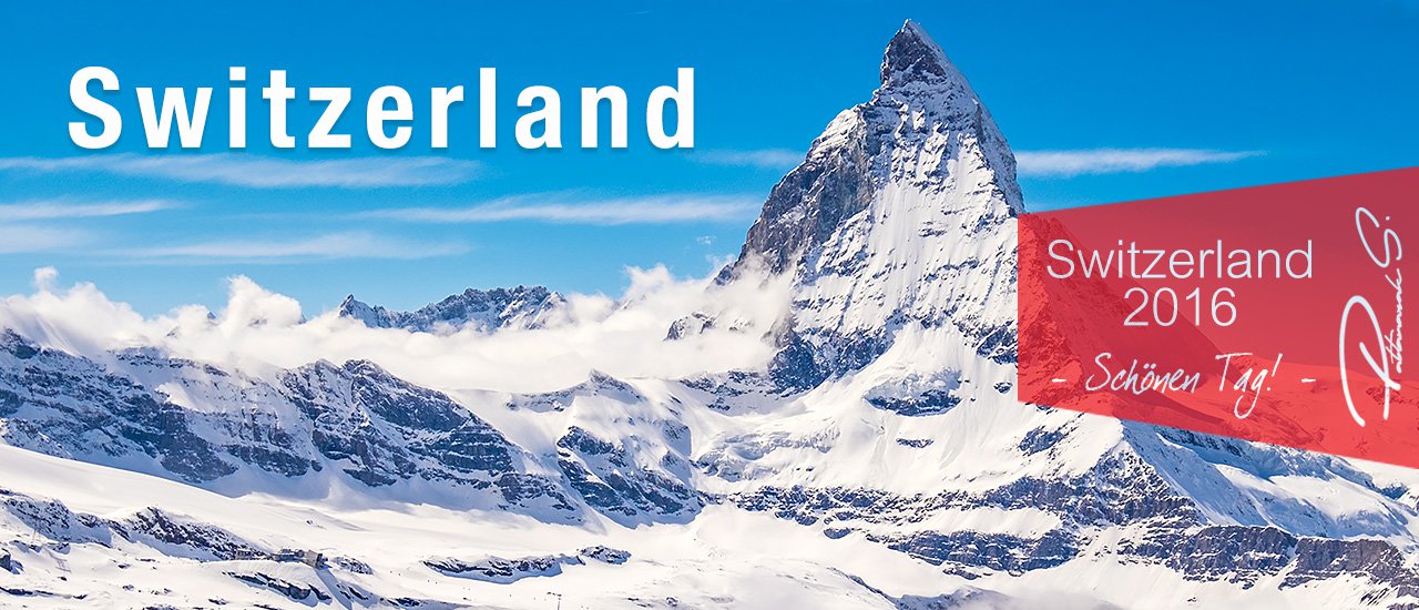 cover Switzerland Trip 2016: Nice Day in Switzerland เที่ยวสวิสแบบง่ายๆ สบายๆ ในวันที่มีแสงแดด ทุ่งหญ้า ทะเลสาบ และภูเขาหิมะ