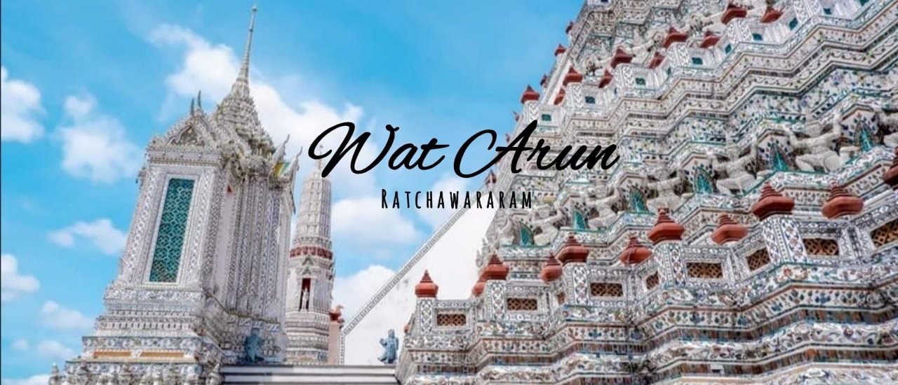 cover "W a t A r u n" ชมความสวยงามของ : วัดอรุณ ในวันที่ไม่มีนักท่องเที่ยว