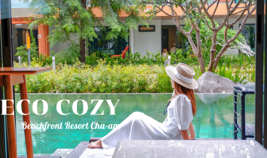 cover ''Eco Cozy Beachfront'' รีสอร์ทเปิดใหม่ ติดทะเลชะอำ พร้อมกิจกรรมเล่น Sup Board สุดมัน