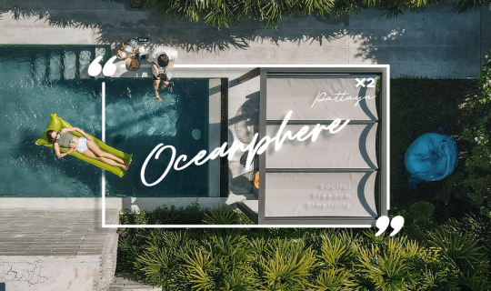 cover 𝗫𝟮 𝙋𝙖𝙩𝙩𝙖𝙮𝙖 𝙊𝙘𝙚𝙖𝙣𝙥𝙝𝙚𝙧𝙚 ✕ high-end luxury pool villas ในพัทยา