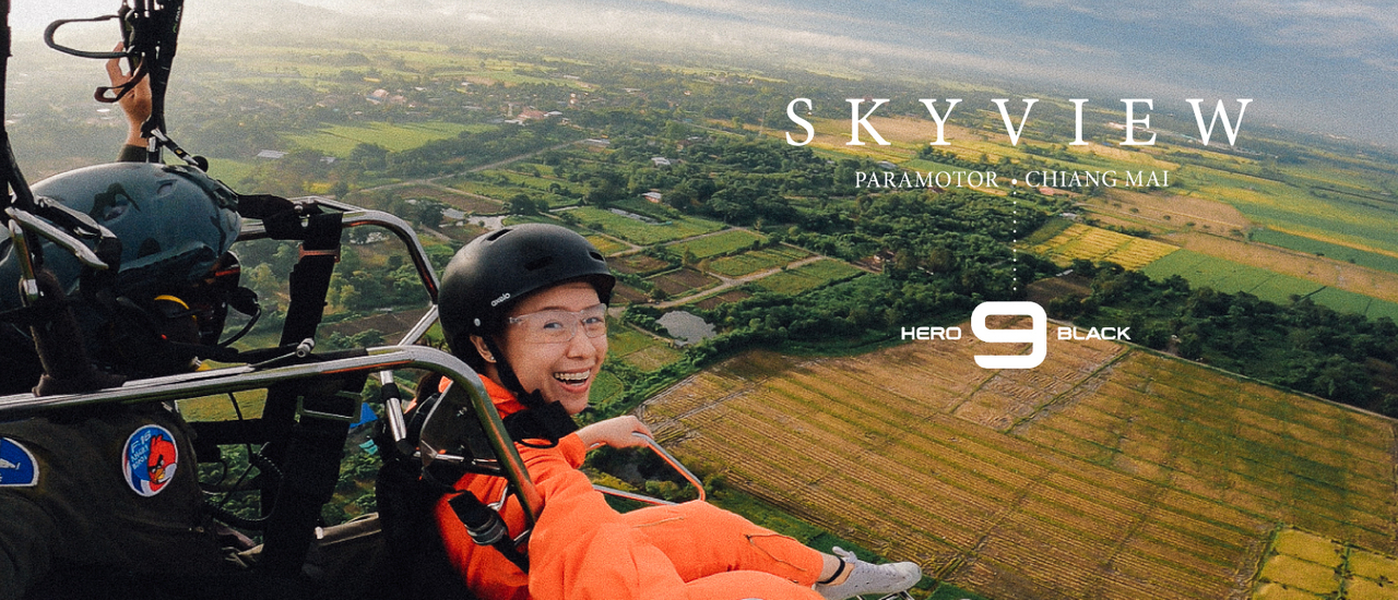 cover Skyview Paramotor Chiang Mai x GoPro HERO9 : เราเชื่อว่าคนไทยบินได้