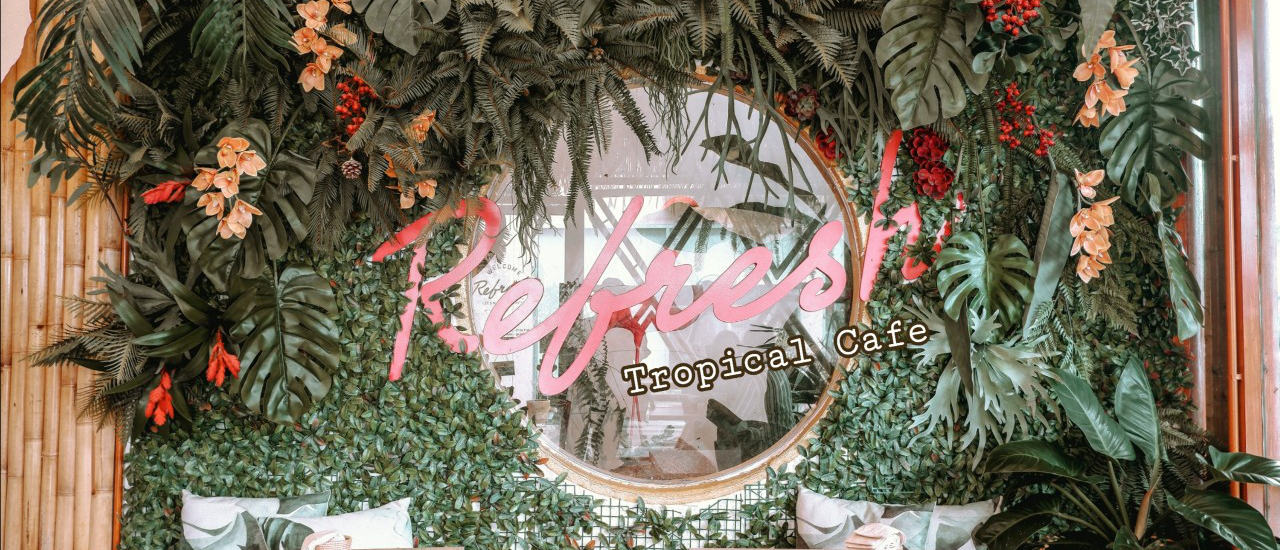 cover 🍍🍹 Refresh.tropical cafe 🍹🍍คาเฟ่ชิคๆ สไตล์บาหลี ใจกลางเมืองภูเก็ต 🌴🌴