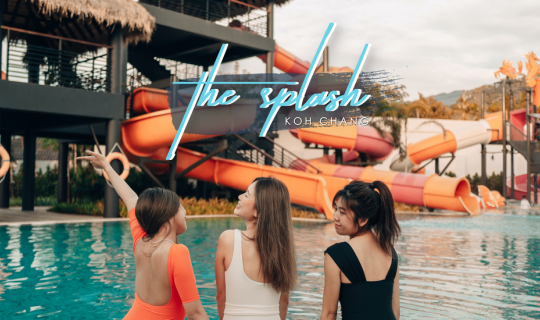 Cover จับมือเดอะแก๊งค์กระโดดน้ำมันส์ๆกับสวนน้ำส่วนตัวที่ The Splash Koh Ch...