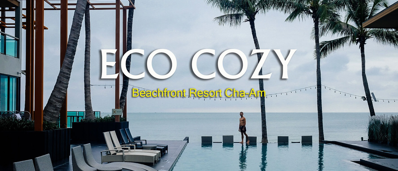cover Eco Cozy Beachfront Resort Cha-Am : ที่พักสุดชิคริมทะเล