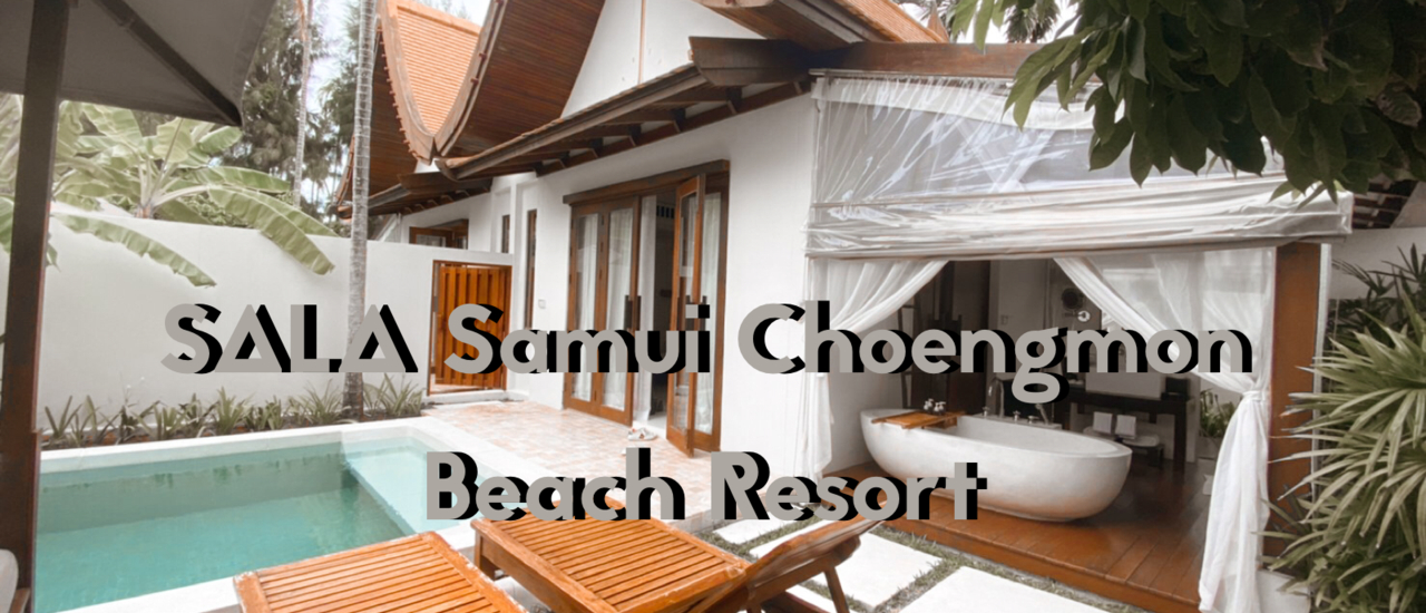 cover ศาลาสมุย เชิงมนบีช รีสอร์ท เกาะสมุย  @SALA Samui Choengmon Beach  รีสอร์ทรูปทรงศาลาไทยสุดเก๋ริมชายหาด