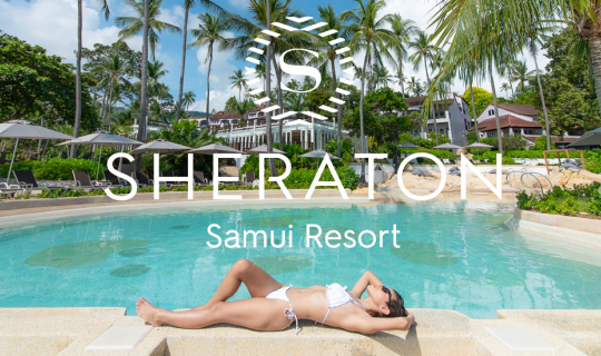 cover เยือนเชอราตันสมุย โรงแรมระดับ 5 ดาว ครบๆจบๆในที่เดียว