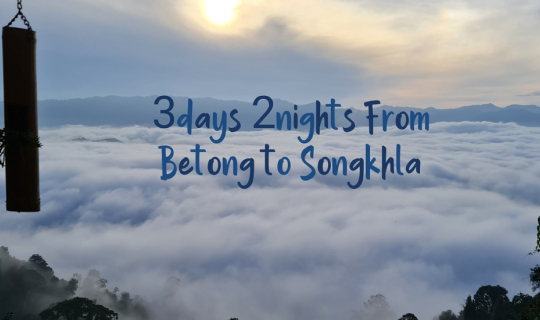 cover 3 Days 2 Nights from Betong to Songkhla