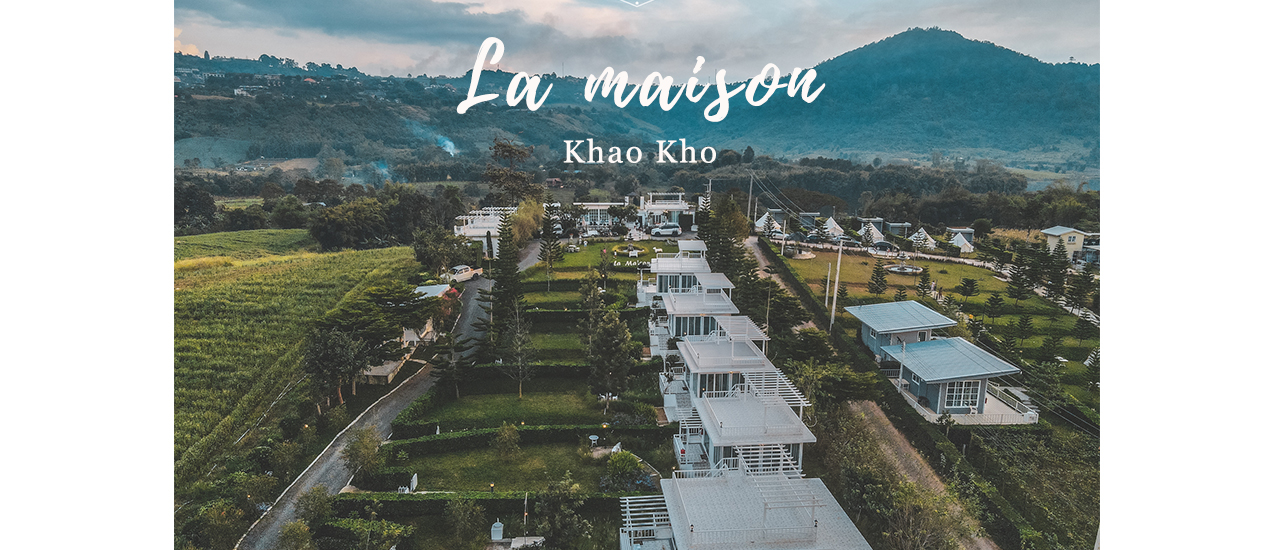 cover รีวิว ลาเมซอง เขาค้อ (La Maison Khao Kho) ที่พักสวยเขาค้อ ตกแต่งสวนสไตล์อังกฤษ
