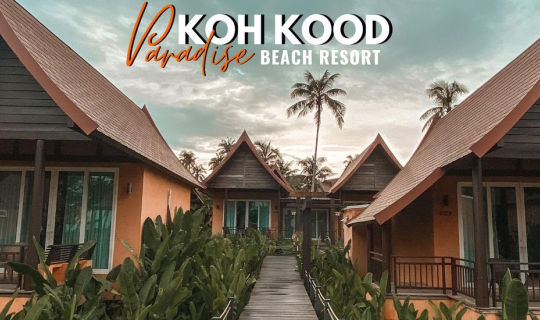 cover นี่เเหละคือการมาพักผ่อนจริงจริ๊ง 3 วัน 2 คืน Koh Kood Paradise Beach Resort