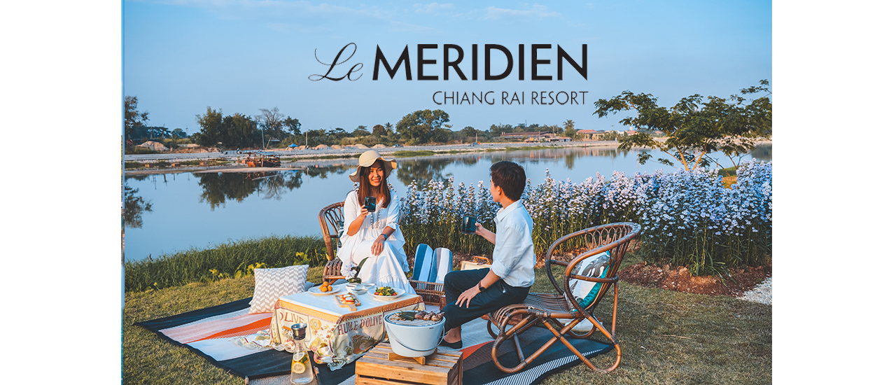 cover รีวิว เลอ เมอริเดียน เชียงราย รีสอร์ท (Le Méridien Chiang Rai Resort) รีสอร์ทสวย บรรยากาศดี ติดริมน้ำกก
