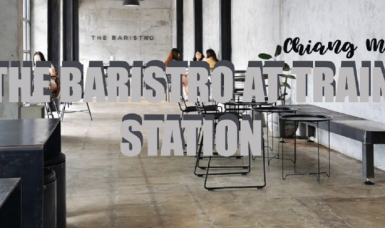 cover the baristro at train station คาเฟ่สไตล์ลอฟต์ ใกล้สถานีรถไฟเชียงใหม่