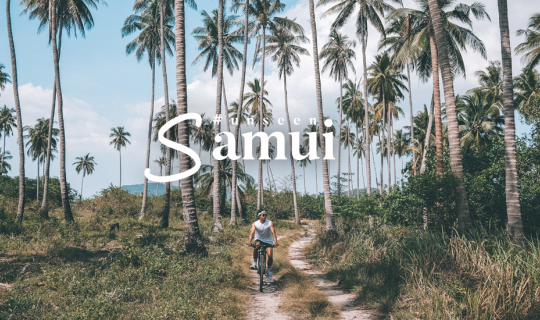 Cover Unseen Samui เที่ยวสมุย มุมใหม่ แบบไม่ซ้ำใคร โลเคชั่นเด็ดๆ ต้องตามเก...