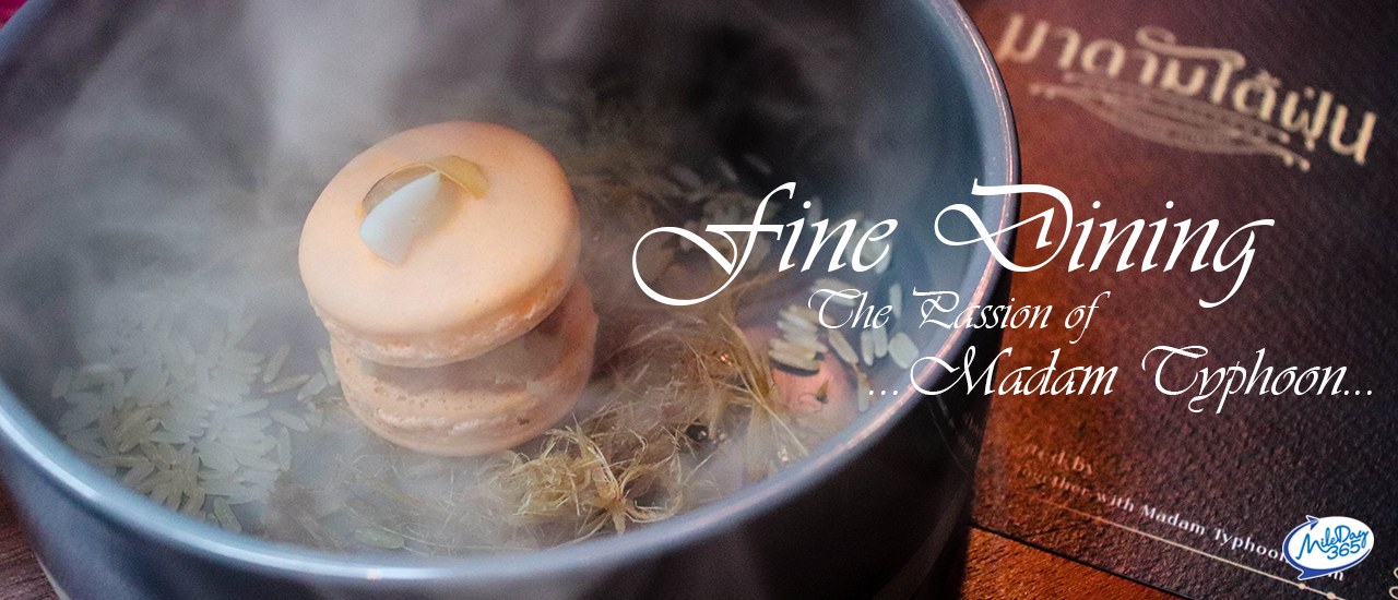 cover มาดามไต้ฝุ่น ‘Madam Typhoon Passion Dining’ อรรถรสอาหารไทยร่วมสมัย @สุขุมวิท 32