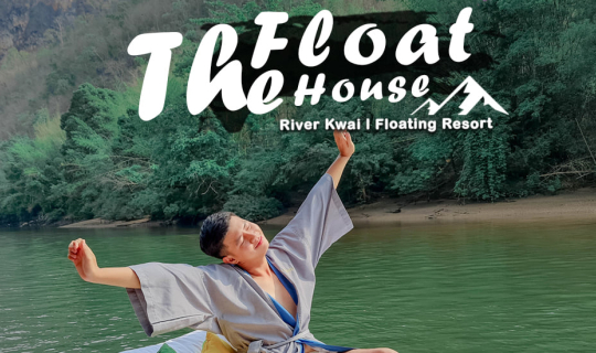 cover แพริมน้ำสุดหรู ณ The FloatHouse River Kwai l Floating Resort เดอะ โฟลทเฮ้าส์ กาญจนบุรี