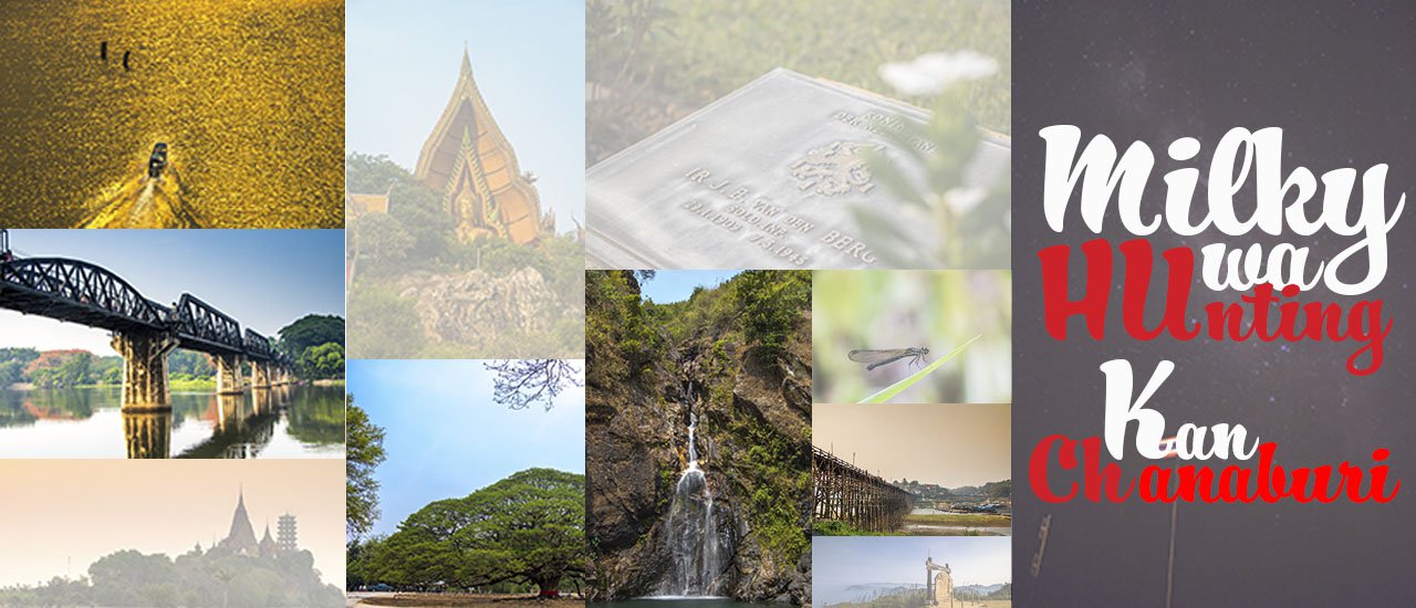 cover Tracing Milky Way at Nean Chang Seug and Photographing Kanchanaburi 2 Days 1 Night