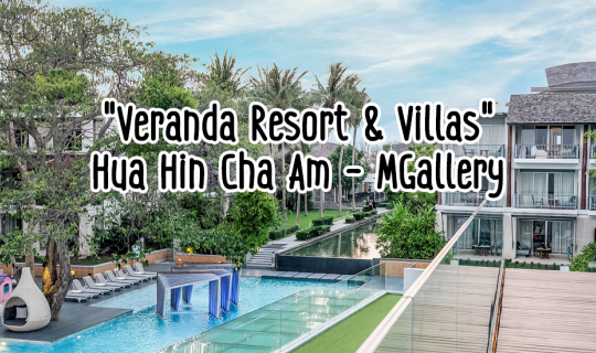 Cover Review I need vitamin Sea @ Veranda Resort Hun Hin  MGallery Hotel C...