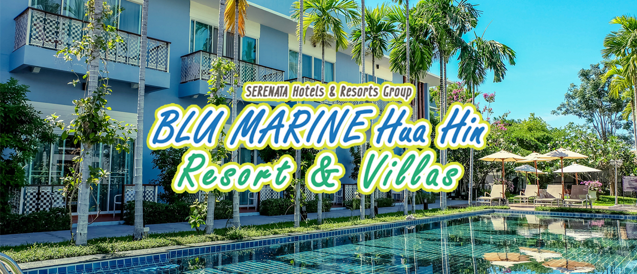 cover BLU Marine Hua Hin Resort บลู มารีน หัวหิน รีสอร์ท ราคาสบายกระเป๋า ห้องพักน่านอน