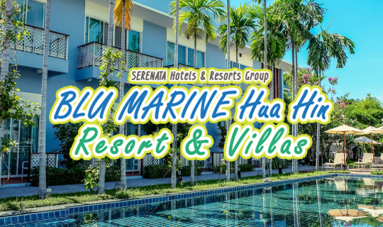Cover BLU Marine Hua Hin Resort บลู มารีน หัวหิน รีสอร์ท ราคาสบายกระเป๋า ห...