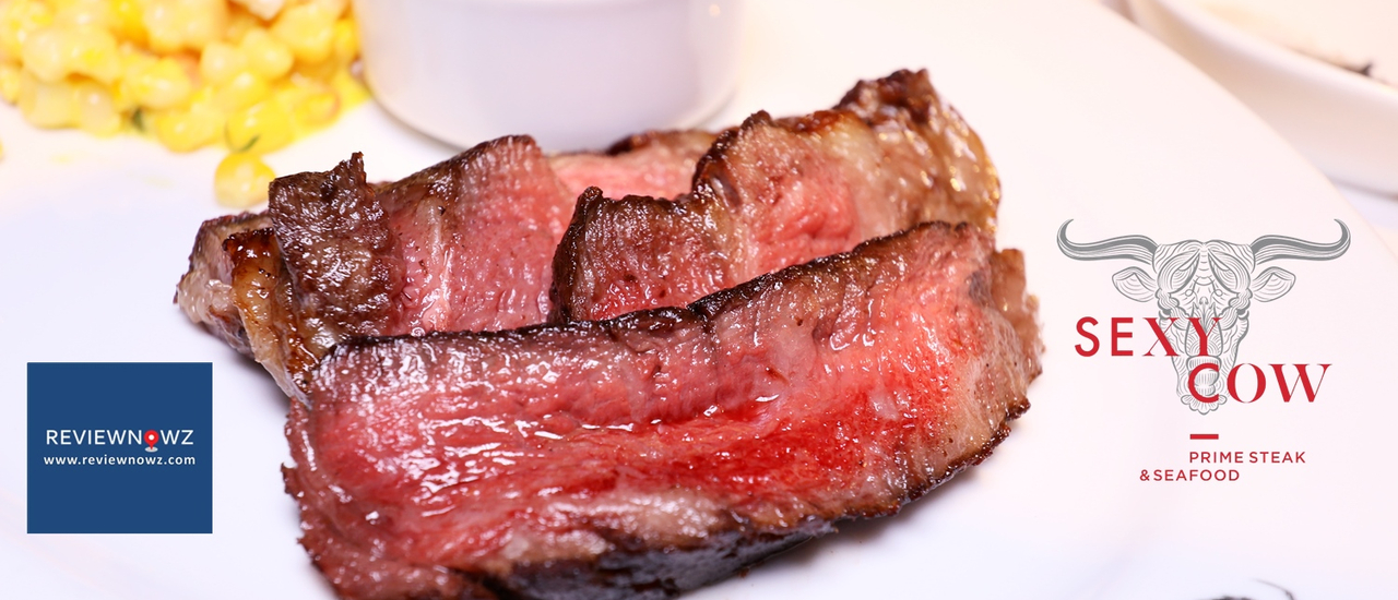 cover สัมผัสประสบการณ์แสนอร่อยไปกับสเต็กเนื้อนุ่มและซีฟู้ดสดๆในบรรยากาศสวยๆที่ Sexy Cow Prime Steak & Seafood @ หลังสวน