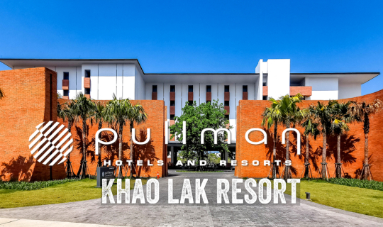 cover Pullman Khao Lak Resort : ใหม่ล่าสุดแห่งเขาหลัก