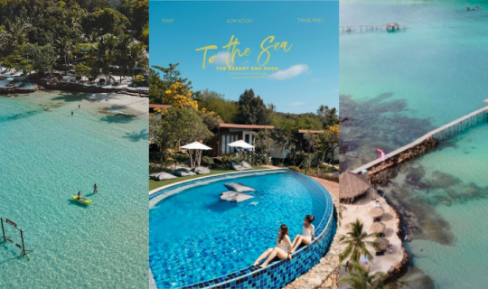 cover ชวนไป To The Sea Resort เกาะกูด ที่พักที่มีมุมถ่ายรูปแสนจะเก๋กู๊ดดด