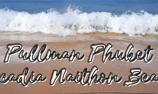 Cover เที่ยวภูเก็ต พักพูลวิลล่า Pullman Phuket Arcadia Naithon Beach...