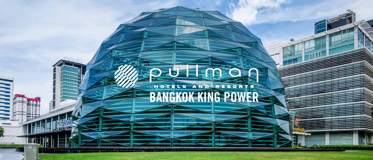 cover Pullman Bangkok King Power : รีสอร์ท 5 ดาวใจกลางกรุงเทพฯ