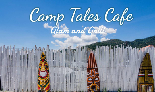Cover Camp Tales Cafe - กางเต็นท์ คาเฟ่ริมเขา...