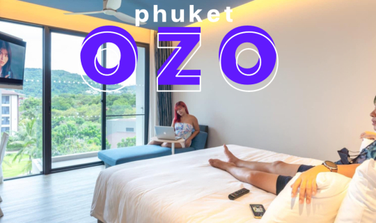 cover OZO Phuket โรงแรมใหม่ใกล้หาดกะตะ กับคอนเซป ECO Friendly