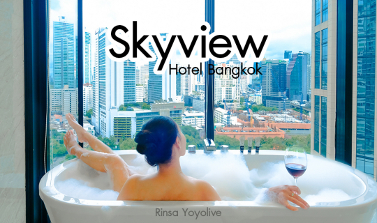 cover Skyview Hotel Bangkok วิวปัง กับโปรอลังยืนหนึ่งกลางกรุง