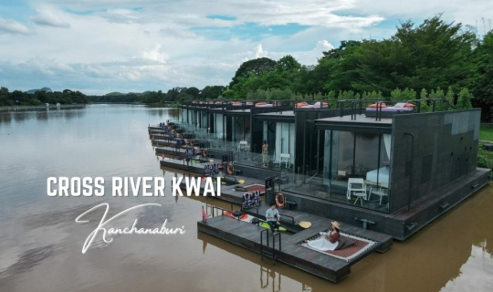 cover รีวิว Cross River Kwai Resort  วันหยุด สุดชิลล์ นอนแพหรู ริมน้ำแคว กาญจนบุรี