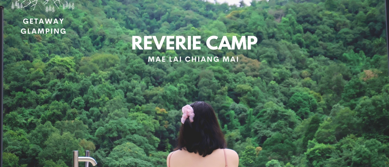 cover 𝐑𝐞𝐯𝐞𝐫𝐢𝐞 𝐂𝐚𝐦𝐩 🚐🌲 ที่พักสไตล์รถบ้าน ท่ามกลางขุนเขาแม่กำปอง